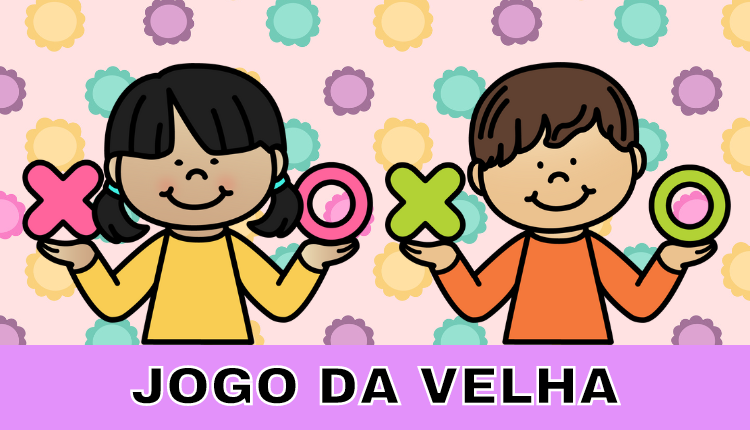 CRIARY COLOR : JOGO DA VELHA PRIMAVERA